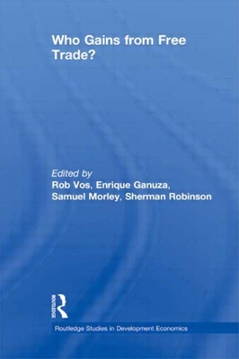 Who Gains from Free Trade: Export-Led Growth, Inequality and Poverty in Latin America - Vos, Rob (Editor)