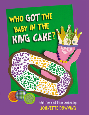 Who Got the Baby in the King Cake? - 