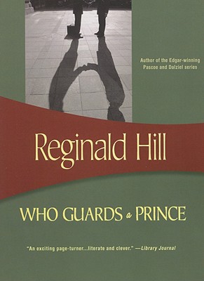 Who Guards a Prince? - Hill, Reginald