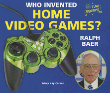 Who Invented Home Video Games? Ralph Baer