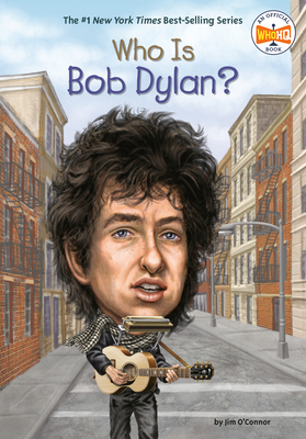 Who Is Bob Dylan? - O'Connor, Jim, and Who Hq
