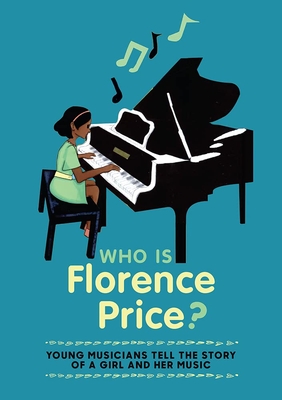 Who is Florence Price? - Kaufman Center, Special Music School (Creator)
