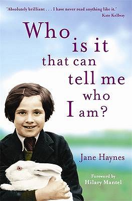 Who is it that can tell me who I am? - Haynes, Jane