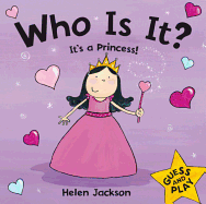 Who is it?: Who Is It? It's a Princess