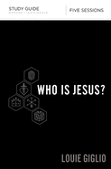 Who Is Jesus? Bible Study Guide