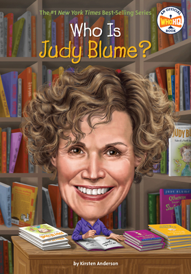 Who Is Judy Blume? - Anderson, Kirsten, and Who Hq