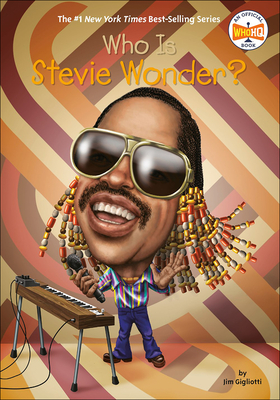 Who Is Stevie Wonder? - Gigliotti, Jim, and Marchesi, Stephen