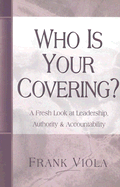 Who Is Your Covering