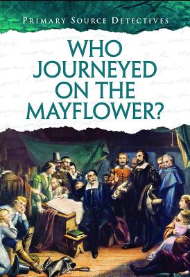 Who Journeyed on the Mayflower? - Barber, Nicola