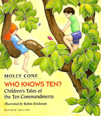 Who Knows Ten?: Children's Tales of the Ten Commandments - Cone, Molly