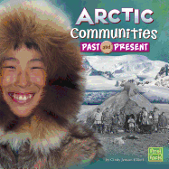 Who Lived Here? Arctic Communities Past and Present