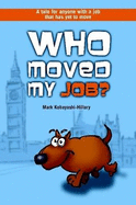 Who Moved My Job?