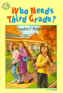 Who Needs Third Grade - Pbk