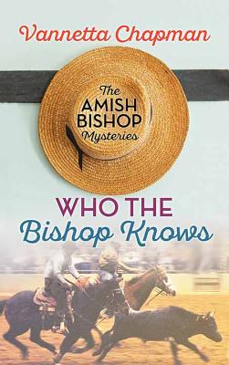 Who the Bishop Knows - Chapman, Vannetta
