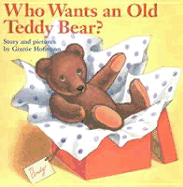 Who Wants an Old Teddy Bear? 5 Book Set