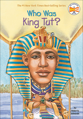 Who Was King Tut? - Edwards, Roberta