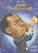 Who Was Louis Armstrong? - McDonough, Yona Zeldis
