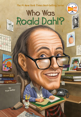 Who Was Roald Dahl? - Kelley, True, and Who Hq