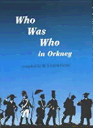 Who Was Who in Orkney - Hewison, W S