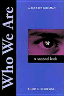 Who We Are: A Second Look 2nd Ed