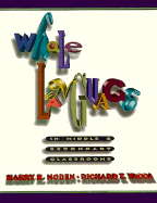 Whole Language in Middle and Secondary Classrooms - Noden, Harry R, and Vacca, Richard