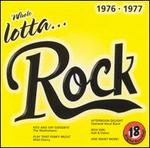 Whole Lotta Rock: 1976-1977