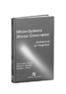 Whole Systems Shared Governance: Architecture for Integration