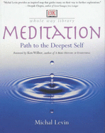 Whole Way Library: Meditation - Levin, Michal, and Wilber, Ken (Foreword by)