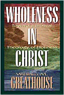 Wholeness in Christ: Toward a Biblical Theology of Holiness