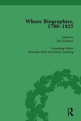 Whore Biographies, 1700-1825, Part I Vol 2 - Peakman, Julie