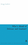 Who's Afraid of Deleuze and Guattari?