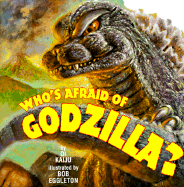 Who's Afraid of Godzilla?