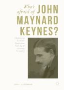 Who's Afraid of John Maynard Keynes?: Challenging Economic Governance in an Age of Growing Inequality