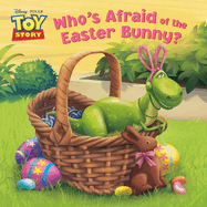 Who's Afraid of the Easter Bunny? (Disney/Pixar Toy Story)