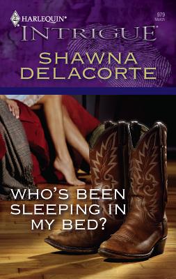 Who's Been Sleeping in My Bed? - Delacorte, Shawna