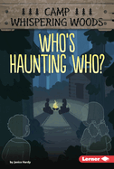 Who's Haunting Who?