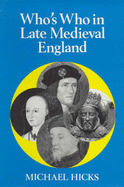 Who's Who in Late Mediaeval England, 1272-1485