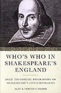 Who's Who in Shakespeare's England - Palmer, Alan (Editor), and Palmer, Veronica (Editor)