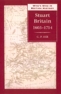 Who's Who in Stuart Britain: 1603-1714