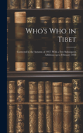 Who's Who in Tibet: Corrected to the Autumn of 1937, With a Few Subsequent Additions up to February 1938