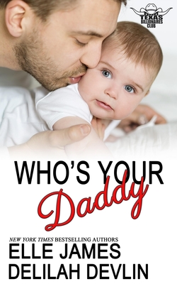 Who's Your Daddy - Devlin, Delilah, and James, Elle