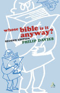 Whose Bible Is It Anyway? 2nd Edition