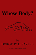 Whose body? A Lord Peter Wimsey novel.