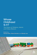 Whose Childhood Is It?: The Roles of Children, Adults and Policy Makers