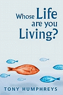 Whose Life are You Living?