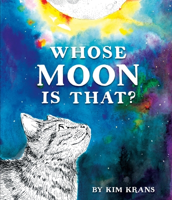 Whose Moon Is That? - Krans, Kim