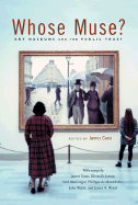 Whose Muse?: Art Museums and the Public Trust