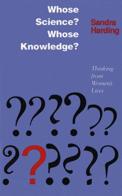 Whose Science? Whose Knowledge?: A Friend of Virtue - Harding, Sandra G