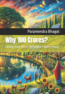 Why 100 Crores?: Funding Stage One Of The Kalkiist Project In Nepal