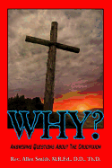 Why?: Answering Questions About The Crucifixion